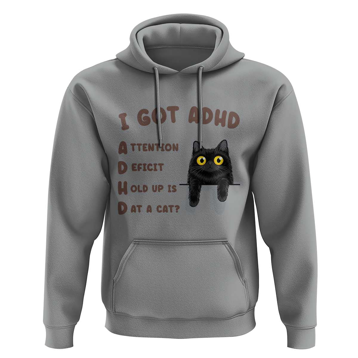 I Got ADHD is that A Cat Hoodie Funny Cat Lover