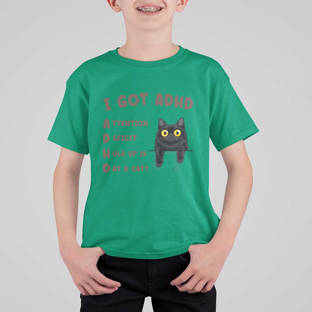 I Got ADHD is that A Cat T Shirt For Kid Funny Cat Lover
