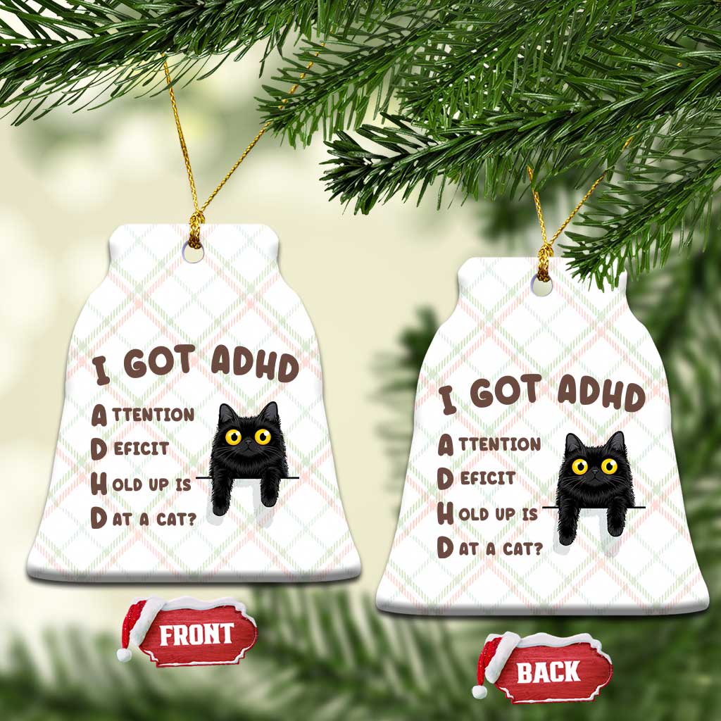 I Got ADHD is that A Cat Ceramic Ornament Funny Cat Lover