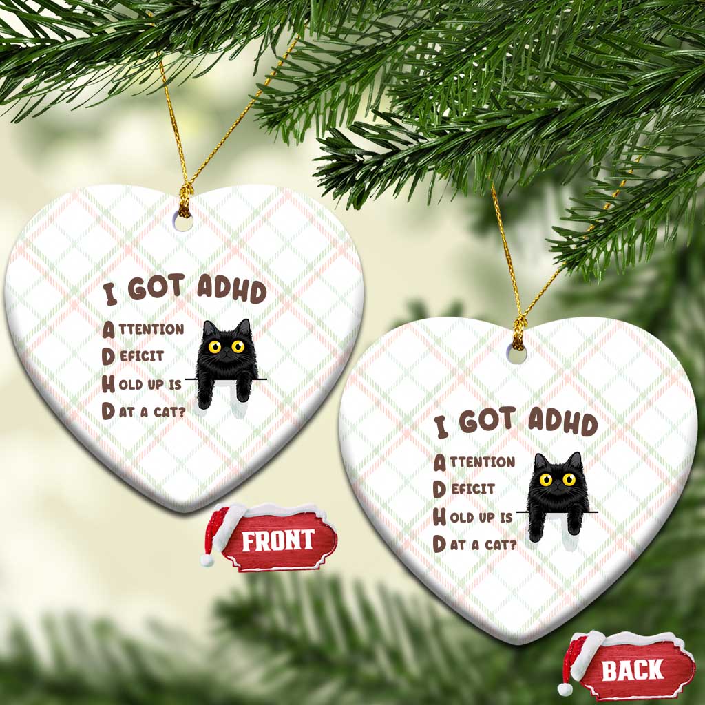 I Got ADHD is that A Cat Ceramic Ornament Funny Cat Lover