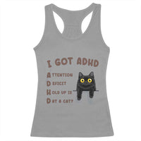 I Got ADHD is that A Cat Racerback Tank Top Funny Cat Lover