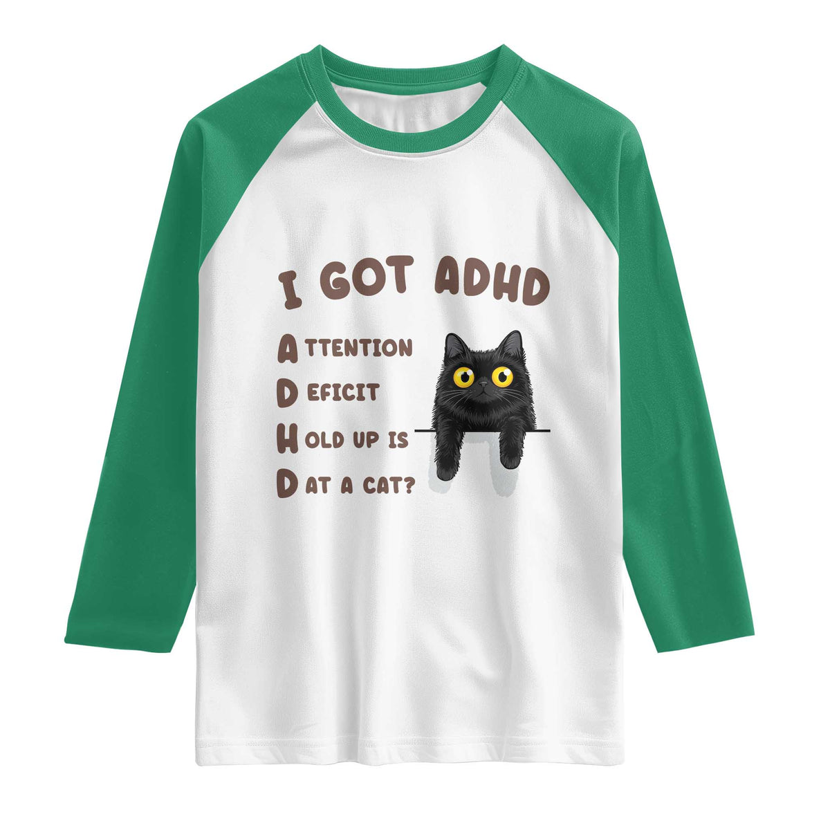 I Got ADHD is that A Cat Raglan Shirt Funny Cat Lover