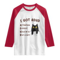 I Got ADHD is that A Cat Raglan Shirt Funny Cat Lover