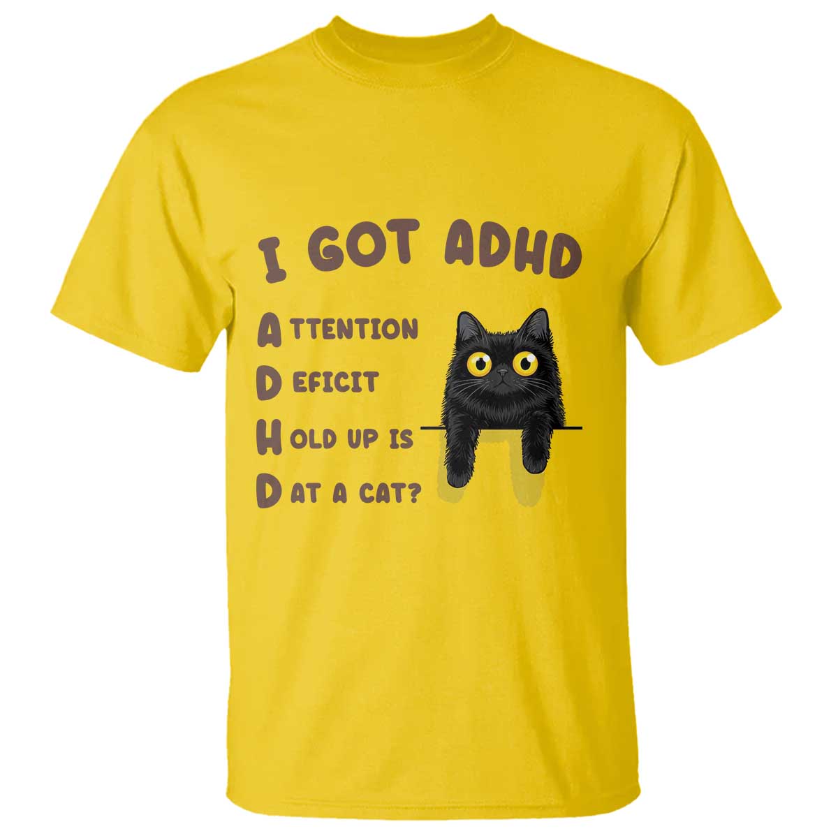 I Got ADHD is that A Cat T Shirt Funny Cat Lover