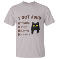 I Got ADHD is that A Cat T Shirt Funny Cat Lover