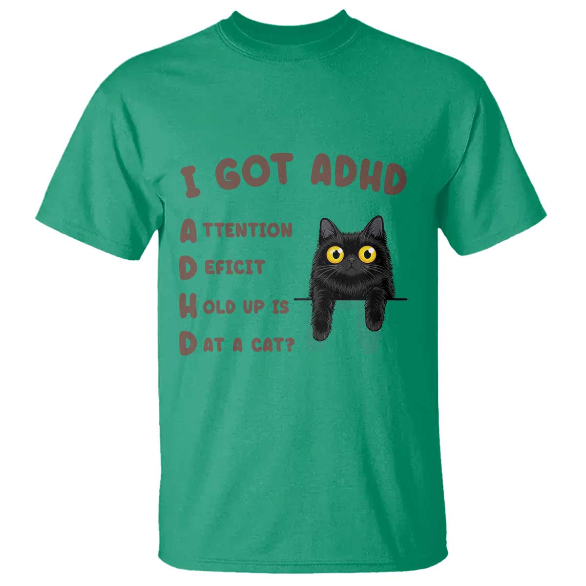 I Got ADHD is that A Cat T Shirt Funny Cat Lover
