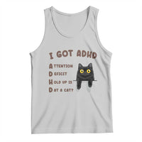 I Got ADHD is that A Cat Tank Top Funny Cat Lover