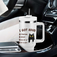 I Got ADHD is that A Cat Tumbler With Handle Funny Cat Lover