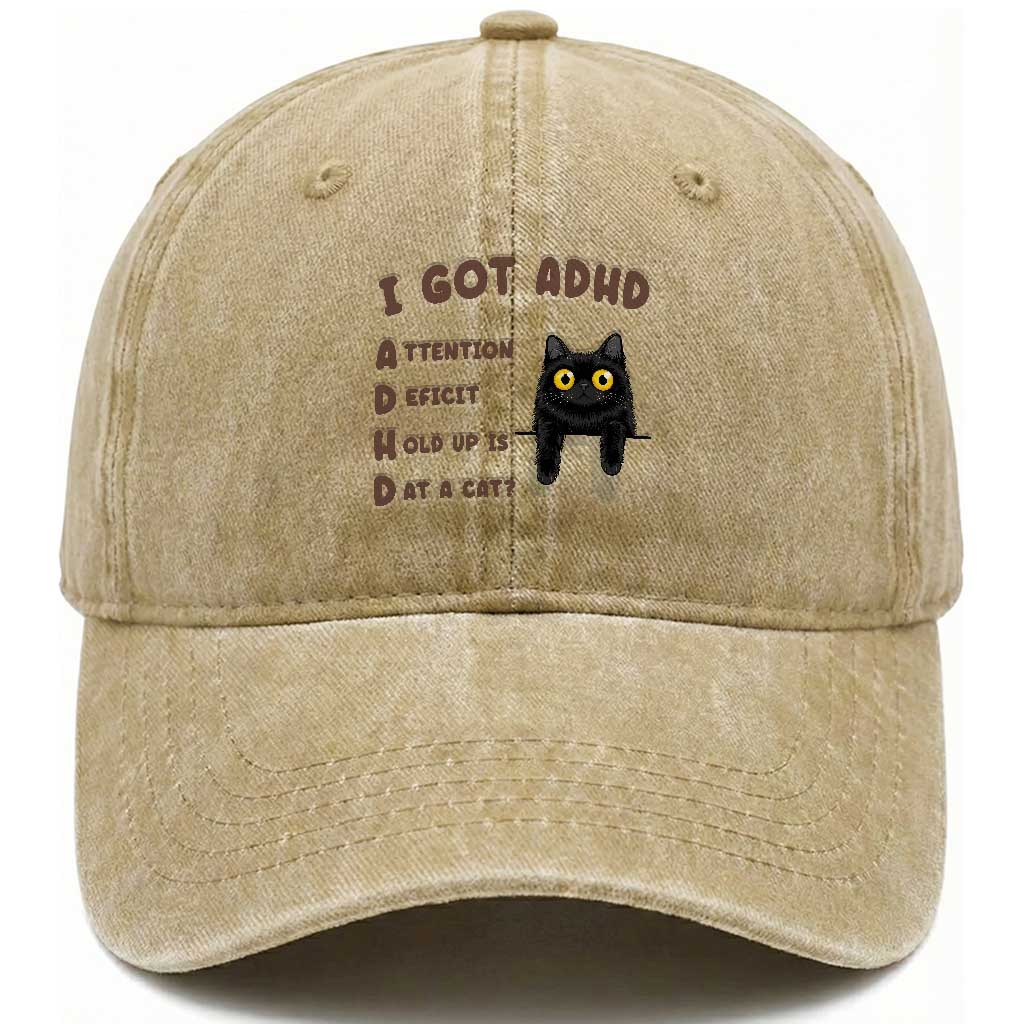 I Got ADHD is that A Cat Washed Cotton Baseball Cap Funny Cat Lover