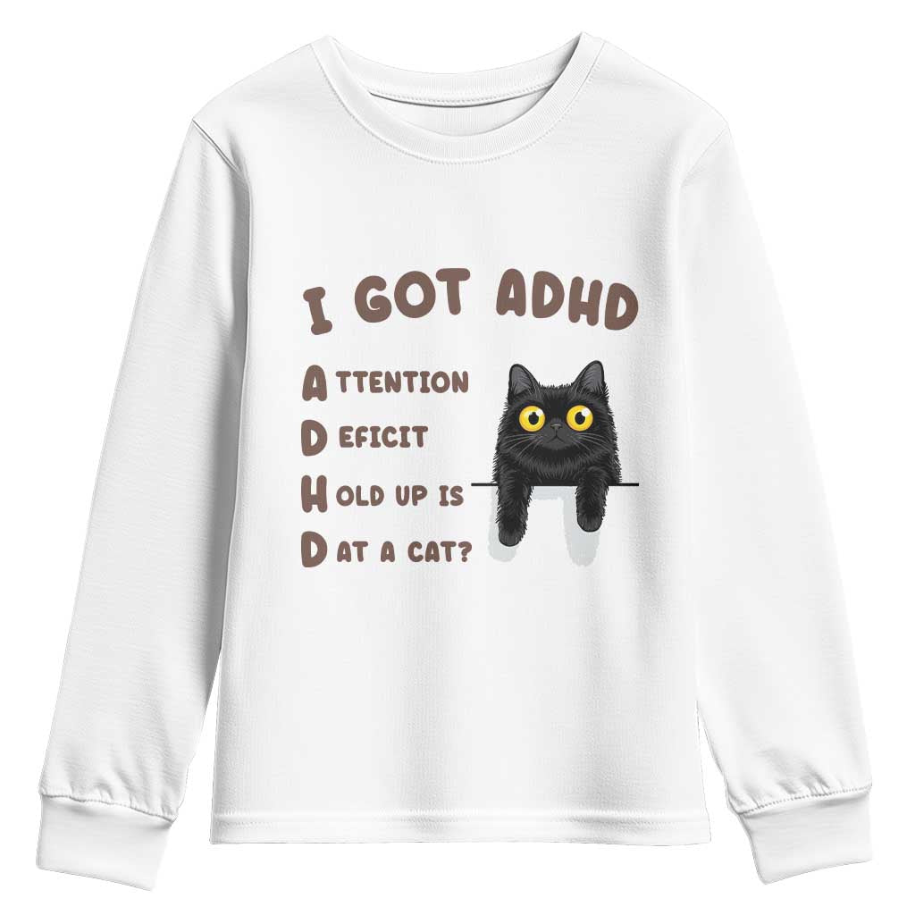 I Got ADHD is that A Cat Youth Sweatshirt Funny Cat Lover