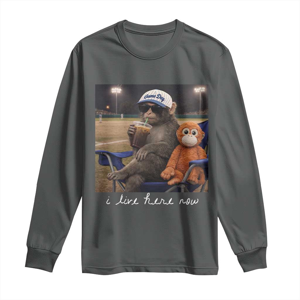 I Live Here Now Punch Monkey Long Sleeve Shirt Funny Drinking Iced Coffee Baseball Field