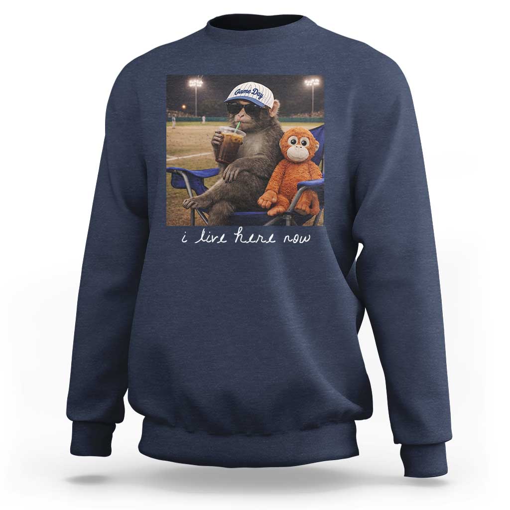 I Live Here Now Punch Monkey Sweatshirt Funny Drinking Iced Coffee Baseball Field