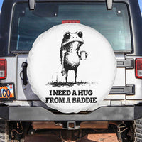 I Need A Hug from A Baddie Spare Tire Cover Funny Frog Saying Quote