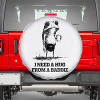 I Need A Hug from A Baddie Spare Tire Cover Funny Frog Saying Quote