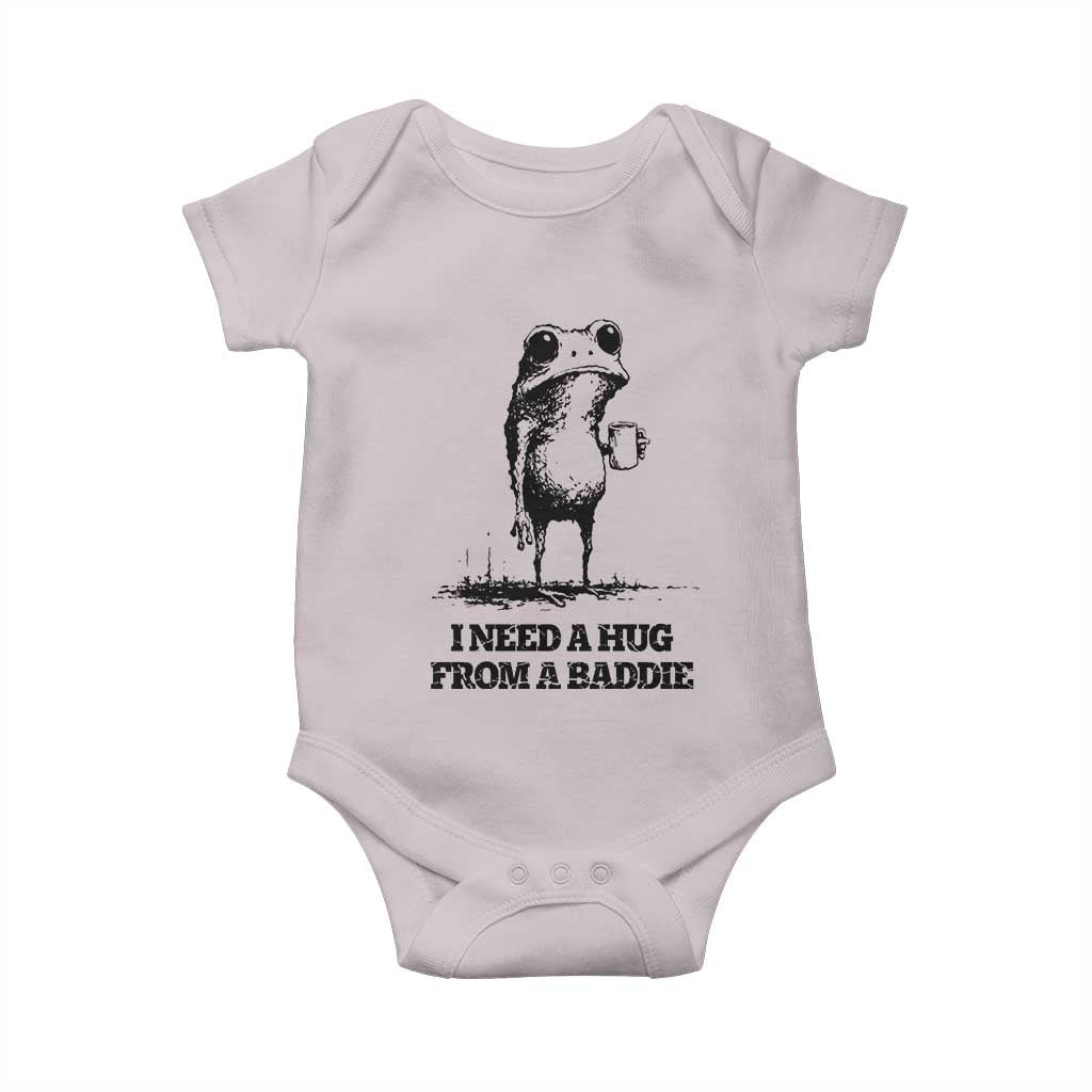 I Need A Hug from A Baddie Baby Onesie Funny Frog Saying Quote