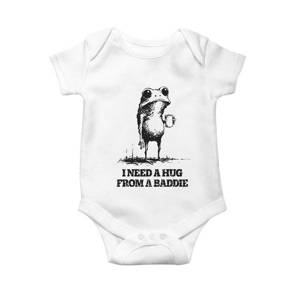 I Need A Hug from A Baddie Baby Onesie Funny Frog Saying Quote