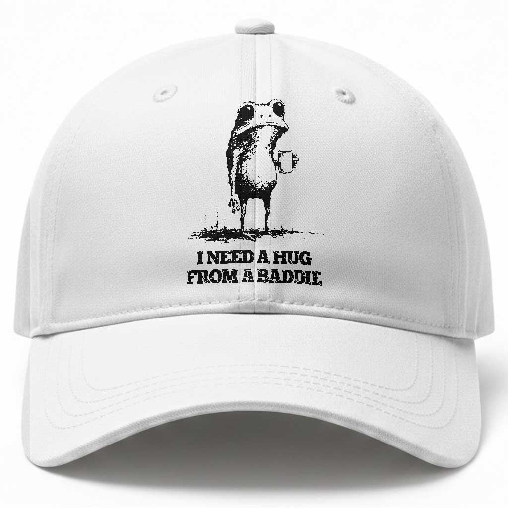 I Need A Hug from A Baddie Baseball Cap Funny Frog Saying Quote