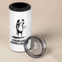 I Need A Hug from A Baddie 4 in 1 Can Cooler Tumbler Funny Frog Saying Quote
