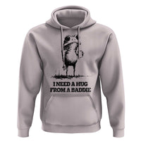 I Need A Hug from A Baddie Hoodie Funny Frog Saying Quote