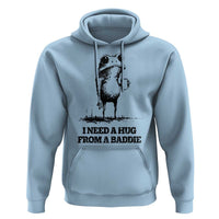 I Need A Hug from A Baddie Hoodie Funny Frog Saying Quote