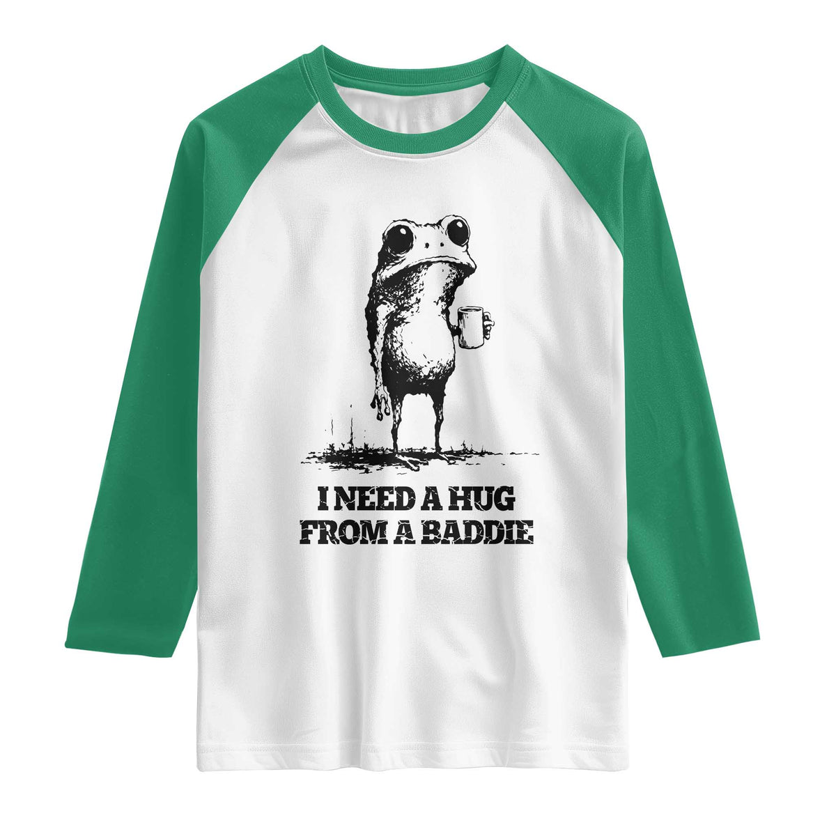 I Need A Hug from A Baddie Raglan Shirt Funny Frog Saying Quote