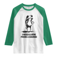 I Need A Hug from A Baddie Raglan Shirt Funny Frog Saying Quote