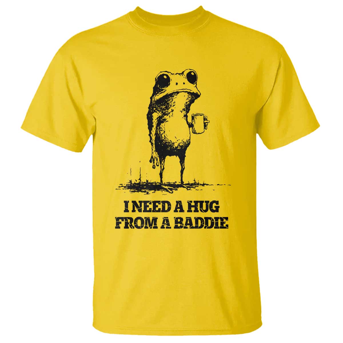 I Need A Hug from A Baddie T Shirt Funny Frog Saying Quote