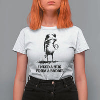 I Need A Hug from A Baddie T Shirt For Women Funny Frog Saying Quote