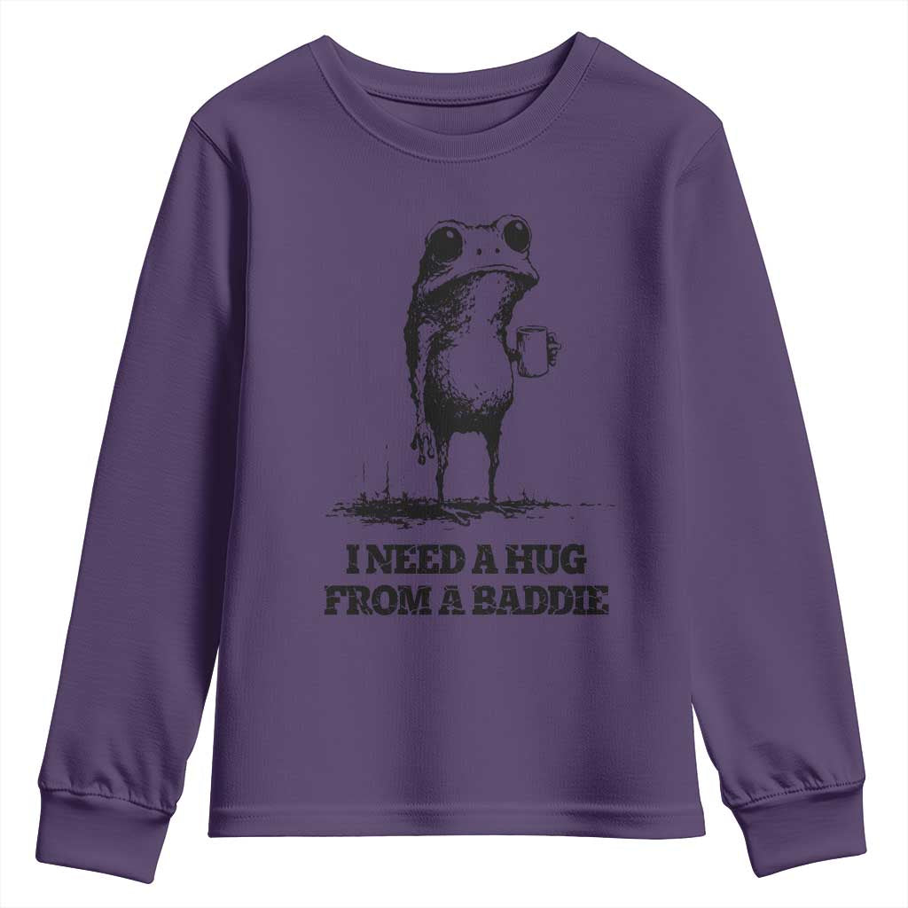 I Need A Hug from A Baddie Youth Sweatshirt Funny Frog Saying Quote