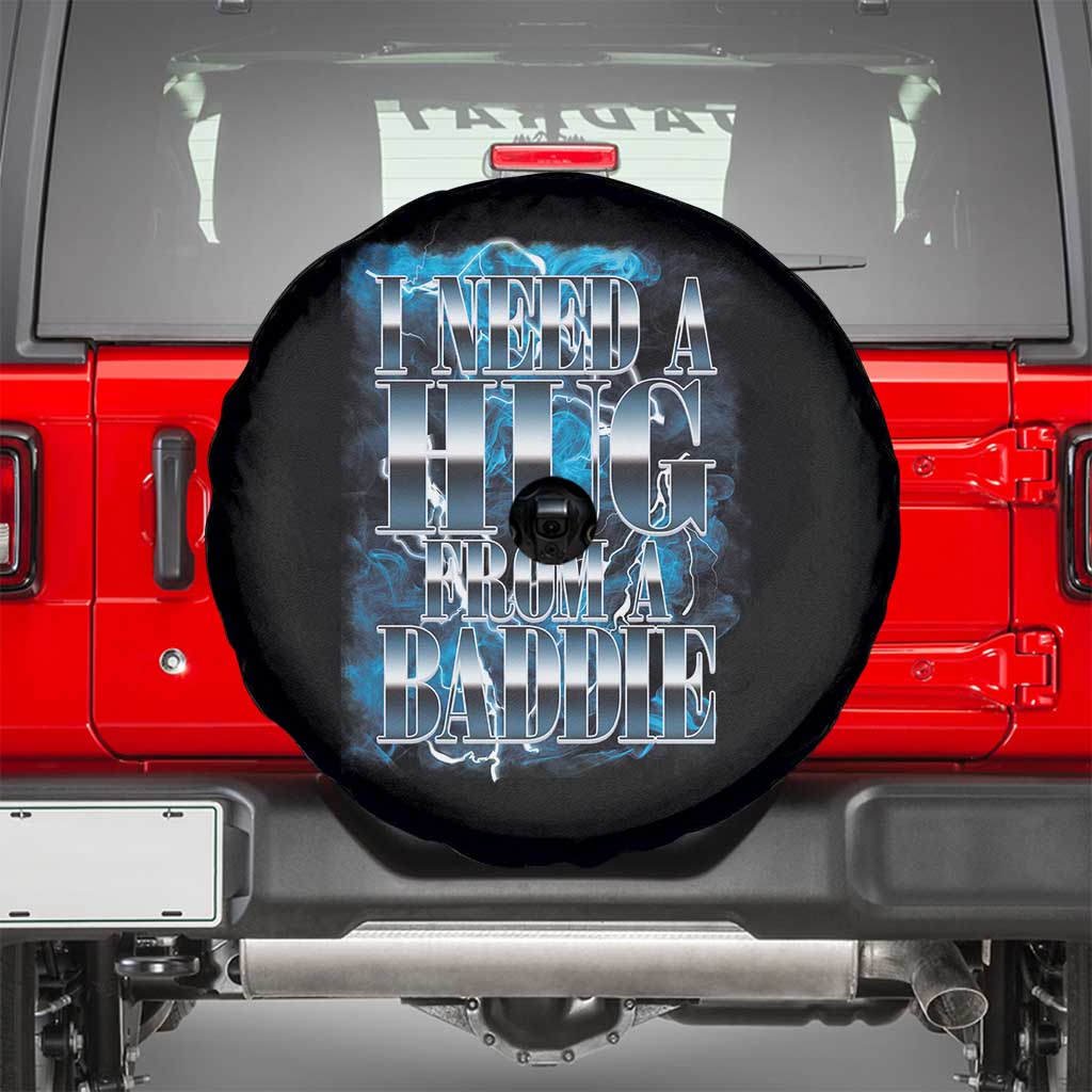 I Need A Hug from A Baddie Spare Tire Cover Funny Flirty Meme