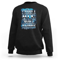 I Need A Hug from A Baddie Sweatshirt Funny Flirty Meme