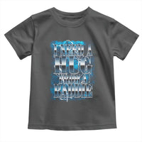 I Need A Hug from A Baddie Toddler T Shirt Funny Flirty Meme