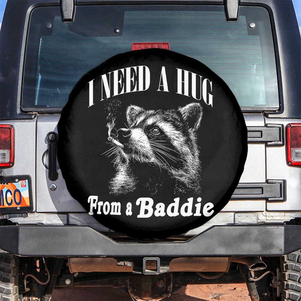 I Need A Hug from A Baddie Spare Tire Cover Funny Raccoon Smoking Sarcastic