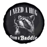 I Need A Hug from A Baddie Spare Tire Cover Funny Raccoon Smoking Sarcastic