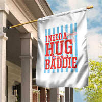I Need A Hug from A Baddie Garden Flag Retro Game Day Season Funny Saying Quote