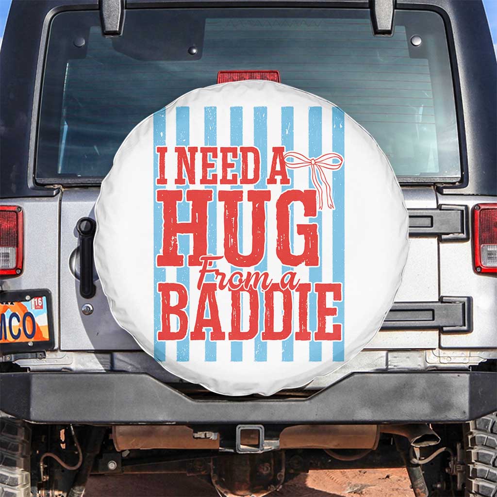 I Need A Hug from A Baddie Spare Tire Cover Retro Game Day Season Funny Saying Quote