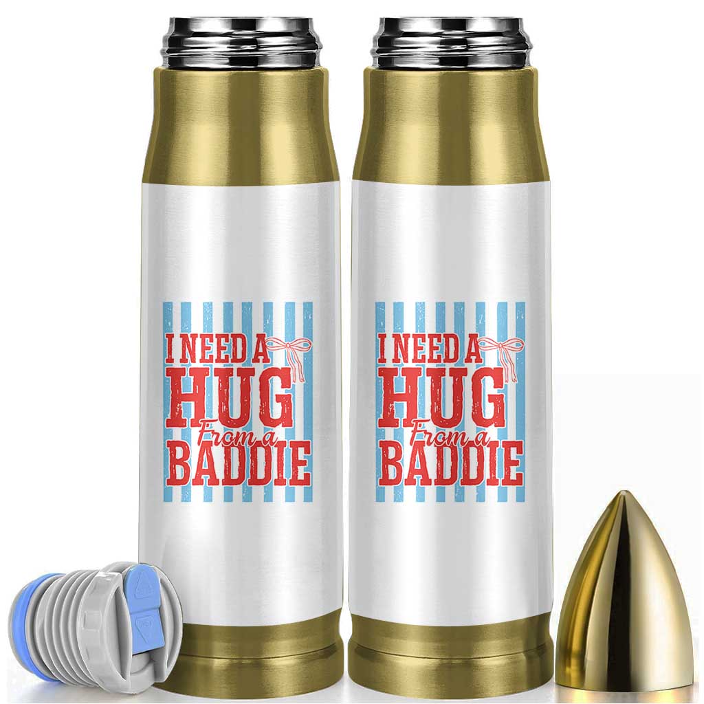 I Need A Hug from A Baddie Bullet Tumbler Retro Game Day Season Funny Saying Quote