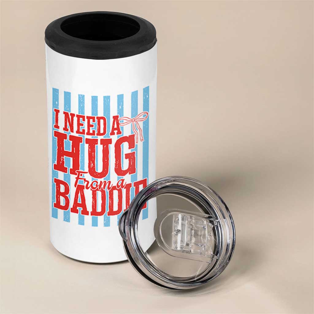 I Need A Hug from A Baddie 4 in 1 Can Cooler Tumbler Retro Game Day Season Funny Saying Quote