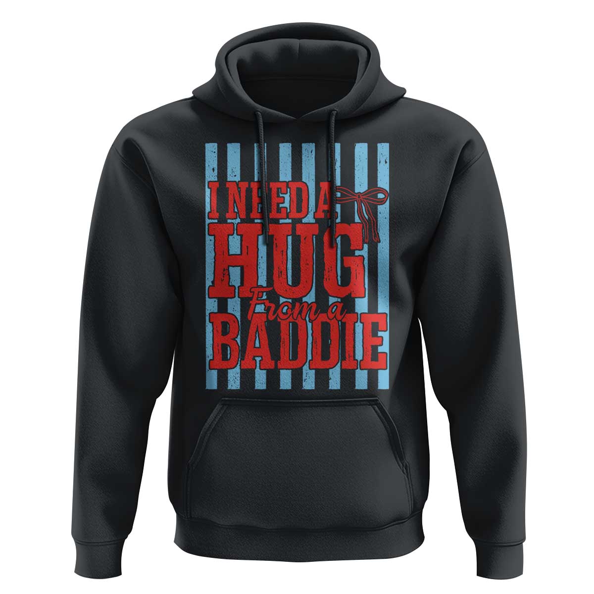 I Need A Hug from A Baddie Hoodie Retro Game Day Season Funny Saying Quote