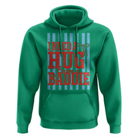 I Need A Hug from A Baddie Hoodie Retro Game Day Season Funny Saying Quote