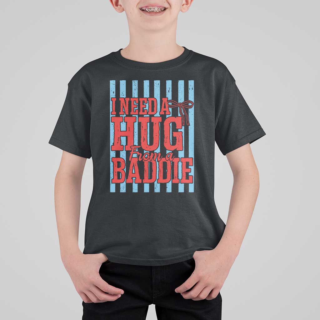 I Need A Hug from A Baddie T Shirt For Kid Retro Game Day Season Funny Saying Quote
