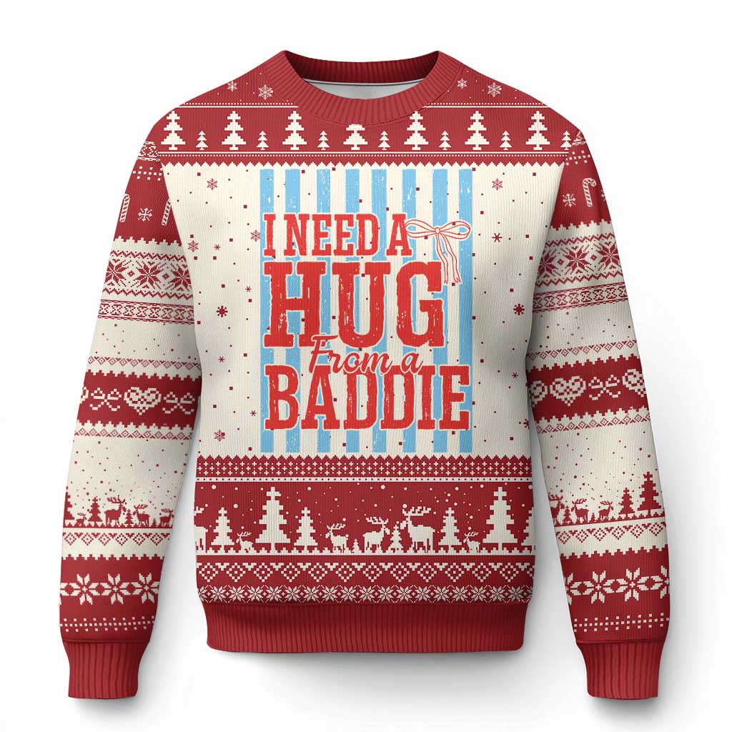 I Need A Hug from A Baddie Ugly Christmas Sweater Retro Game Day Season Funny Saying Quote