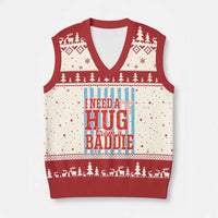 I Need A Hug from A Baddie V-Neck Knit Sweater Vest Retro Game Day Season Funny Saying Quote