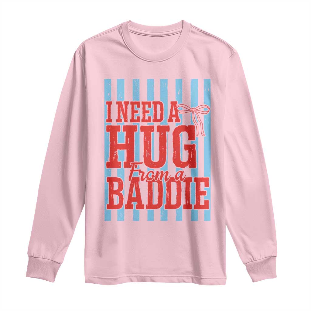 I Need A Hug from A Baddie Long Sleeve Shirt Retro Game Day Season Funny Saying Quote