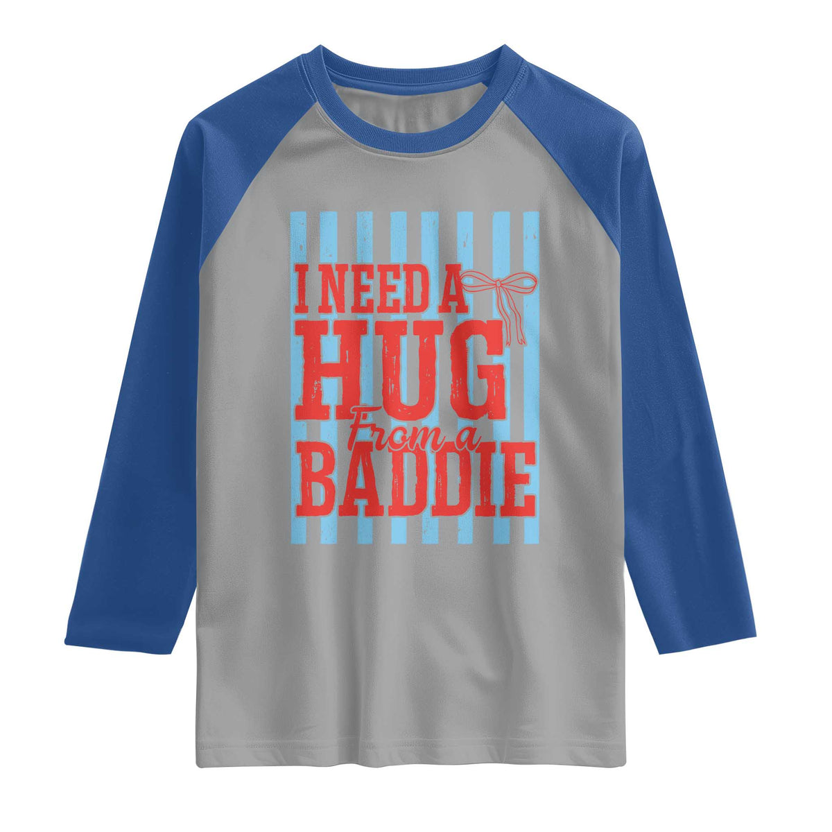 I Need A Hug from A Baddie Raglan Shirt Retro Game Day Season Funny Saying Quote