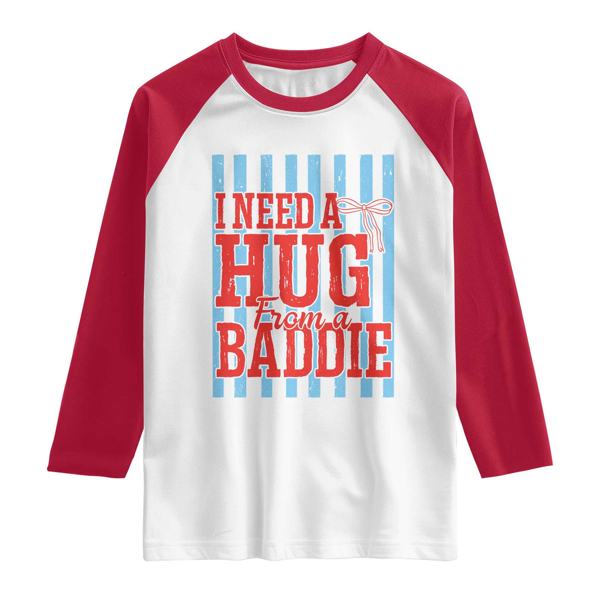 I Need A Hug from A Baddie Raglan Shirt Retro Game Day Season Funny Saying Quote