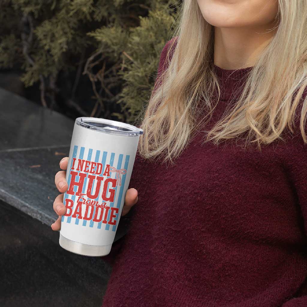I Need A Hug from A Baddie Tumbler Cup Retro Game Day Season Funny Saying Quote