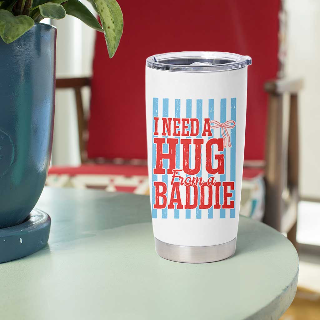 I Need A Hug from A Baddie Tumbler Cup Retro Game Day Season Funny Saying Quote