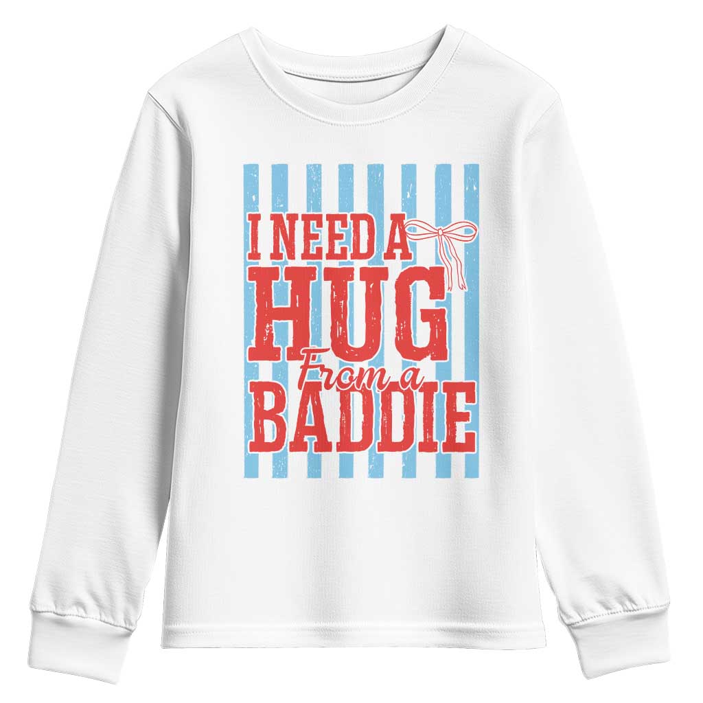 I Need A Hug from A Baddie Youth Sweatshirt Retro Game Day Season Funny Saying Quote