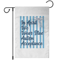 Autism Acceptance Garden Flag In April We Wear Blue Support Neurodivergent